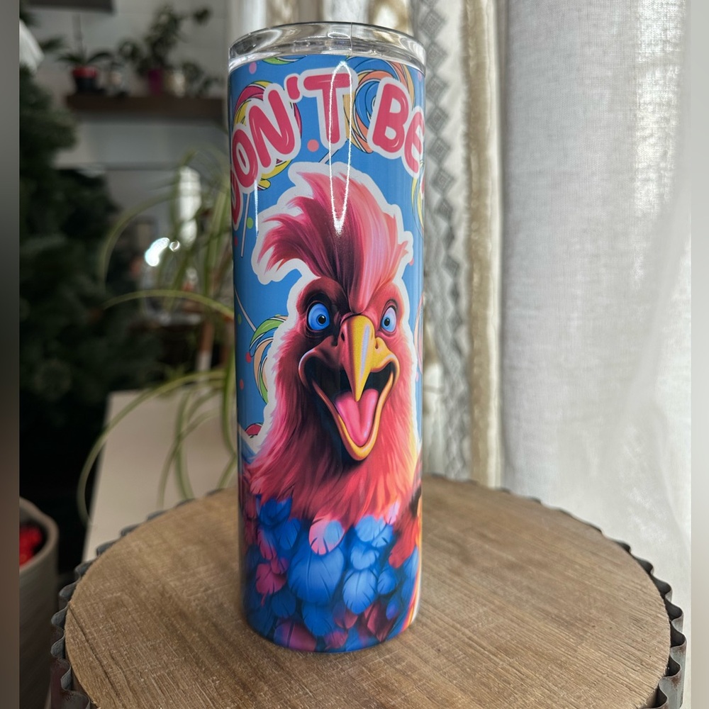 New 20oz Don’t Be A Colorful Bird-Themed Tumbler